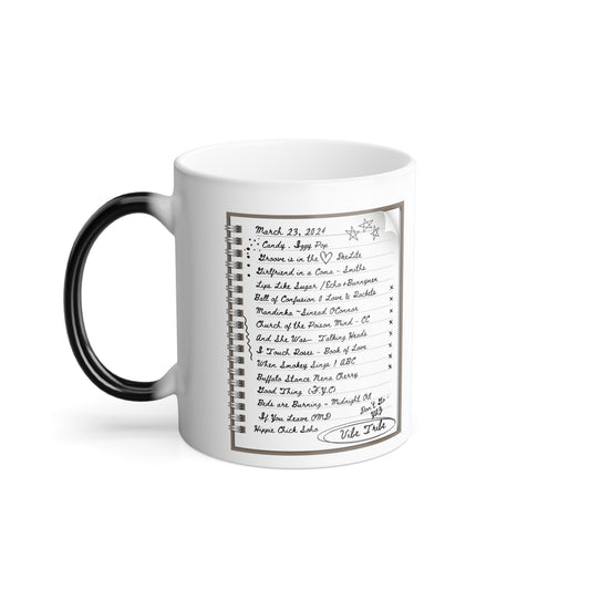 This is a VibeTribe Song List, Volume 1. It is a black mug when cool, and reveals two images when filled with heated liquid. Side 1 is an ultimate song list from VibeTribe LIVES.